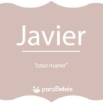 Javier: Un nombre lleno de significado y tradición